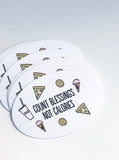 Count Blessings, Not Calories Sticker